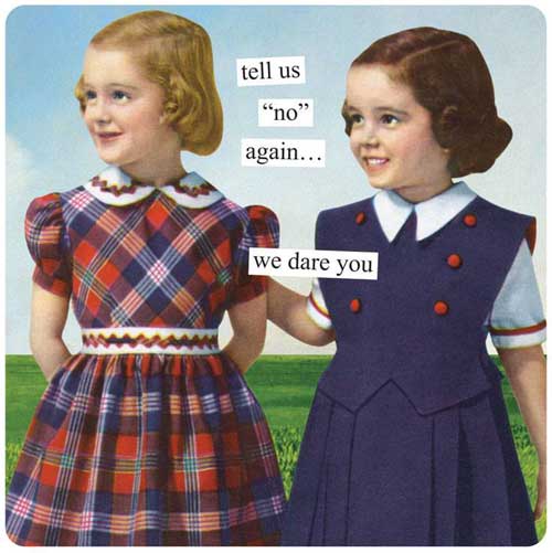 Anne Taintor Magnet Tell Us No Again…We Dare You | Happy Clam Gifts