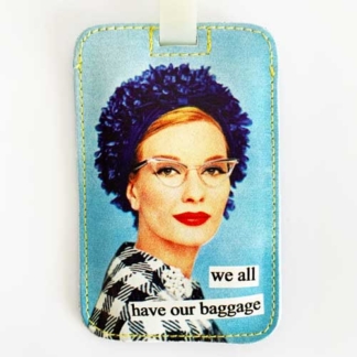 Anne Taintor Luggage Tag We All Have Our Baggage