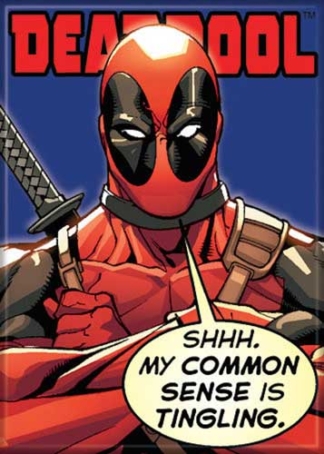 Ata-Boy Magnet Marvel Deadpool Shhh My Common Sense Is Tingling