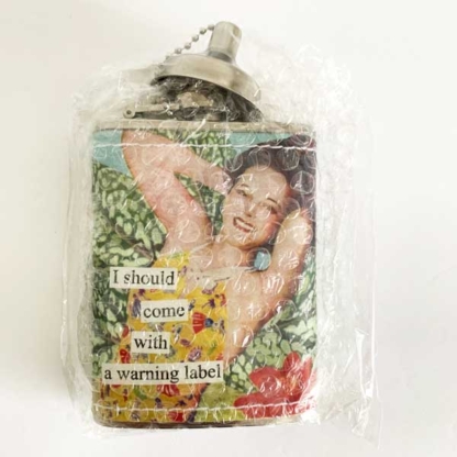 Anne Taintor Flask I Should Come With A Warning Label in bubblewrap - Happy Clam Gifts