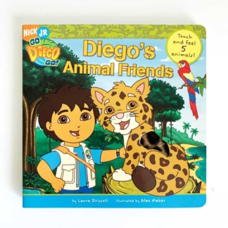 Diego's Animal Friends Touch and Feel 5 Animals Board Book by Laura Driscoll