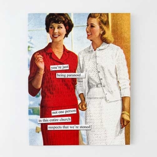 Anne Taintor Greeting Card You're Just Being Paranoid...Not One Person in this Entire Church Suspects that We're Stoned