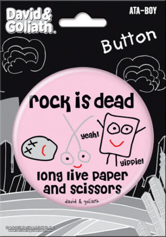 Ata-Boy Button Large 3" Pinback David & Goliath Rock is Dead